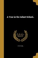 YEAR IN THE INFANT SCHOOL