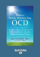 WHEN A FAMILY MEMBER HAS OCD