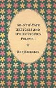 Ab-o'th'-Yate Sketches and Other Stories - Volume I