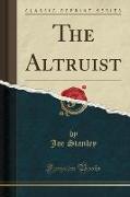 The Altruist (Classic Reprint)