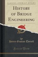 History of Bridge Engineering (Classic Reprint)