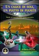 Un calice di soli, un piatto di pianeti. Storie di fantascienza gastronomica