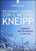 Più giovani e in forma con il metodo Kneipp. I benefici dell'idroterapia a casa tua