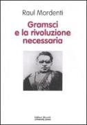 Gramsci e la rivoluzione necessaria