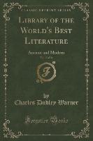 Library of the World's Best Literature, Vol. 13 of 46