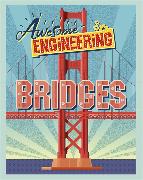 Awesome Engineering: Bridges