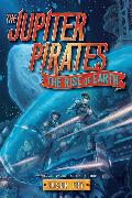 The Jupiter Pirates #3: The Rise of Earth