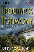 The Troutbeck Testimony