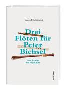 Drei Flöten für Peter Bichsel