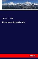 Pharmazeutische Chemie