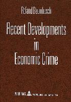 Recent Developments in Economic Crime