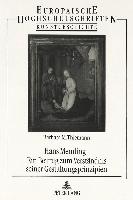 Hans Memling - Ein Beitrag zum Verständnis seiner Gestaltungsprinzipien