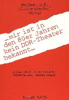 mir ist in den 80er Jahren kein DDR-Theater bekannt