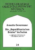 Die «Republikanischen Brüder» im Sudan