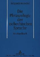 Die Phraseologie der tschechischen Sprache