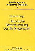 Historische Verantwortung vor der Gegenwart