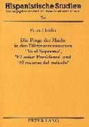 Die Frage der Macht in den Diktatorenromanen «Yo el Supremo», «El señor Presidente» und «El recurso del método»