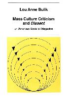 Mass Culture Criticism and «Dissent»