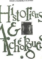 Historiens Et Archeologues: Actes de La 3e Session D'Histoire Medievale de Carcassonne (Cnec Et Caml), 28 Aout-1er Septembre 1990