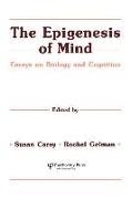 The Epigenesis of Mind