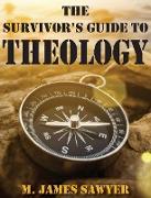 The Survivor's Guide to Theology