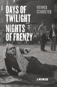 Days of Twilight, Nights of Frenzy
