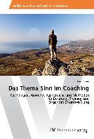 Das Thema Sinn im Coaching