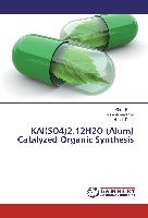 KAl(SO4)2.12H2O (Alum) Catalyzed Organic Synthesis