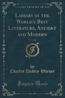 Library of the World's Best Literature, Ancient and Modern, Vol. 3 of 31 (Classic Reprint)