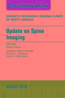 Update on Spine Imaging, an Issue of Magnetic Resonance Imaging Clinics of North America: Volume 24-3