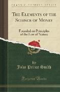 The Elements of the Science of Money