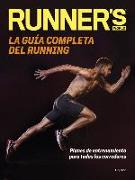 La guía completa del running : planes de entrenamiento para todos los corredores