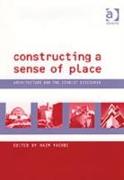 Constructing a Sense of Place