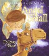 Angel Small Follows the Star
