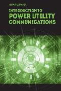 Introduction to Power Utility Communications