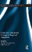 Crisis and Institutional Change in Regional Integration