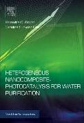 Heterogeneous Nanocomposite-Photocatalysis for Water Purification