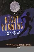 Night Running: A Book of Essays about Breaking Through