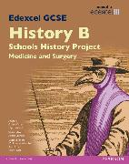 Edexcel GCSE History B Schools History Project: Medicine (1A) and Surgery (3A) SB 2013