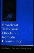 Broadcast Television Effects in a Remote Community