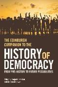 The Edinburgh Companion to the History of Democracy