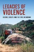 Legacies of Violence: History, Society, and the State in Sardinia