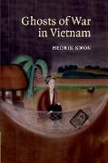 Ghosts of War in Vietnam