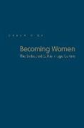 Becoming Women: The Embodied Self in Image Culture