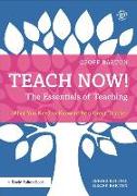 Teach Now! The Essentials of Teaching