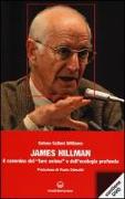 James Hillman. Il cammino del «fare anima» e dell'ecologia profonda