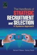 Handbook of Strategic Recruitment and Selection: A Systems Approach