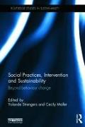 Social Practices, Intervention and Sustainability