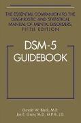 DSM-5(R) Guidebook: The Essential Companion to the Diagnostic and Statistical Manual of Mental Disorders, Fifth Edition