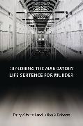 Exploring the Mandatory Life Sentence for Murder